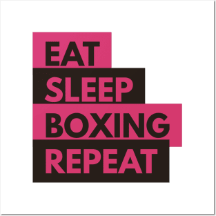 Eat Sleep Boxing Repeat Posters and Art
